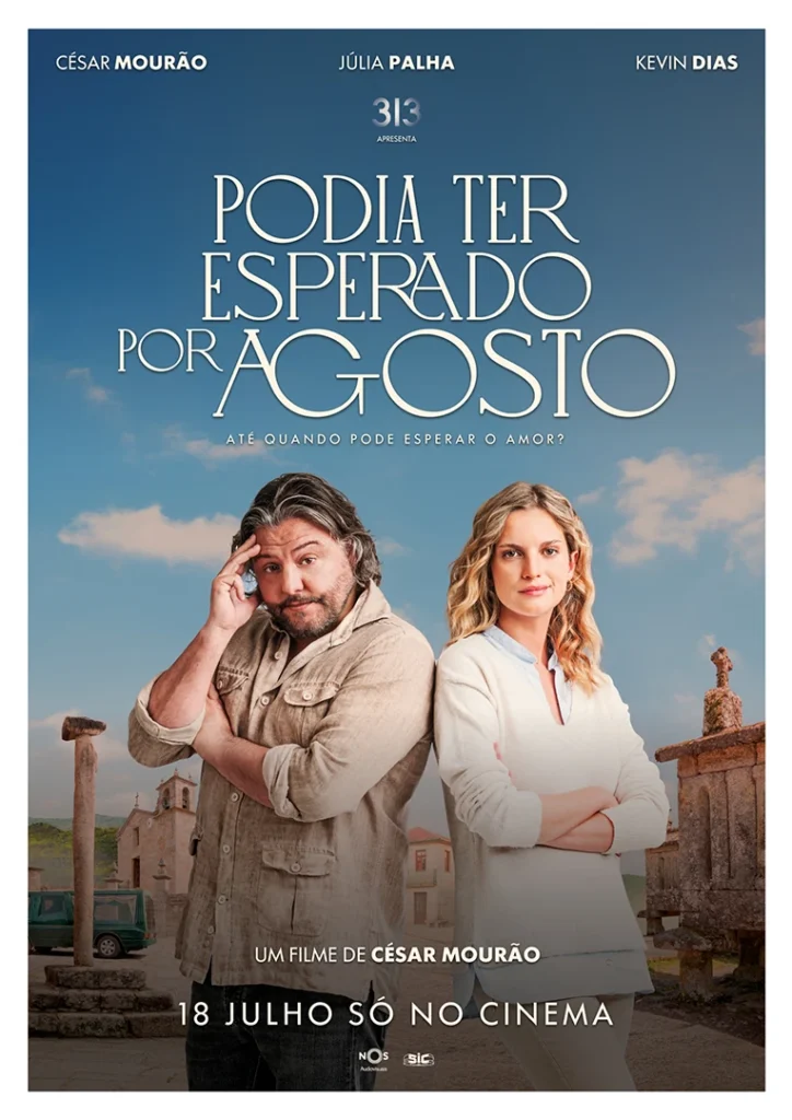 Podia ter Esperado por Agosto